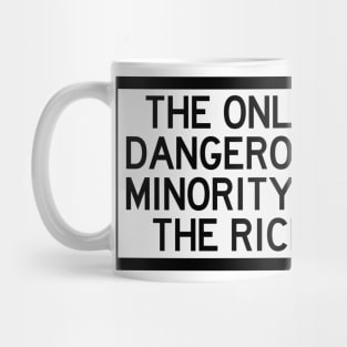 The Only Dangerous Minority Mug